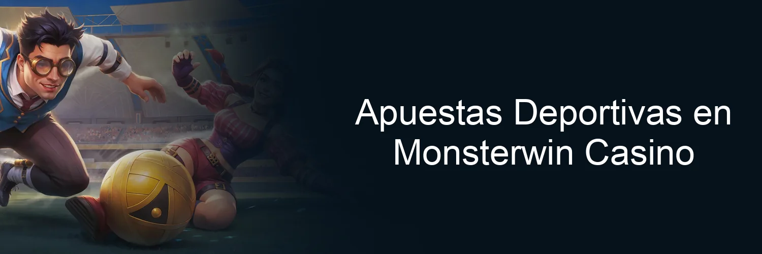Apuestas Deportivas en Monsterwin Casino